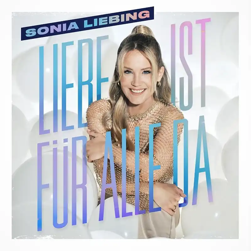 Sonia Liebing, Liebe ist für alle da.