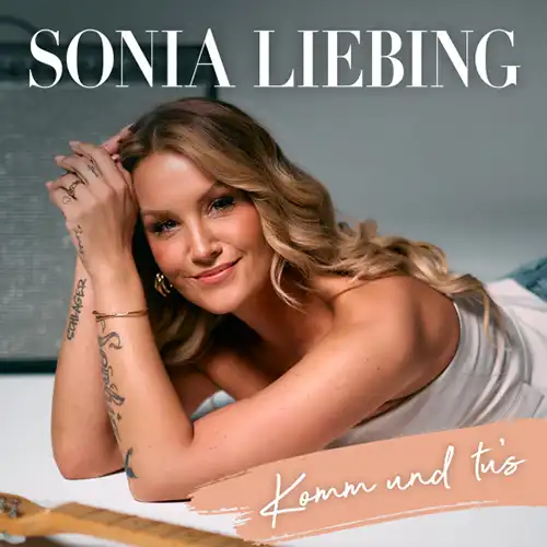 Cover der Single Komm und tu's von Sonia Liebing.